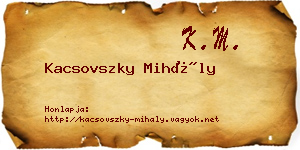 Kacsovszky Mihály névjegykártya